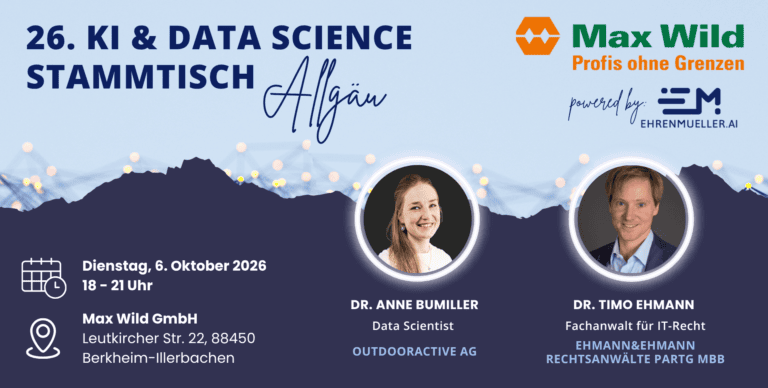 26. KI & Data Science Stammtisch Allgäu bei Max Wild_inkl. Speaker